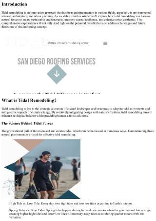 Exploring the Untapped Potential of Tidal Remodeling