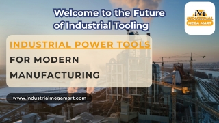 Industrial Power Tools for Modern Manufacturing