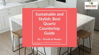 Sustainable and Stylish: Best Quartz Countertop Guide