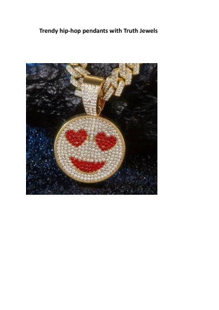 Trendy hip-hop pendants with Truth Jewels (1)