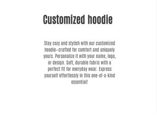 Customized hoodie