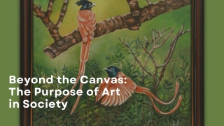 Beyond the Canvas The Purpose of Art in Society