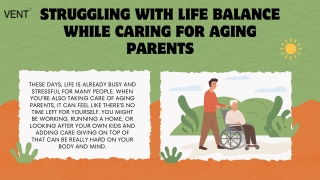Struggling with Life Balance While Caring for Aging ParentsPPT