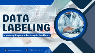 Data Labeling in Healthcare Improving Diagnostic Accuracy