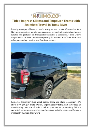 Impress Clients and Empower Teams with Seamless Travel in Toms River