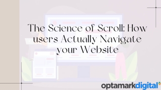 The Science of Scroll How users Actually Navigate your Website