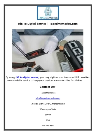 Hi8 To Digital Service  Tapedmemories.com