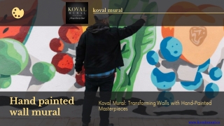 Koval Mural: Transforming Walls with Hand-Painted Masterpieces