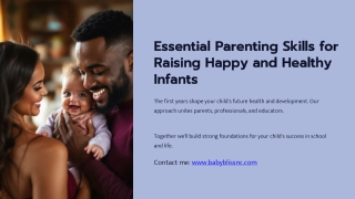 Essential Parenting Skills for Raising Happy and Healthy Infants