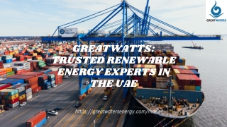 Greatwatts Trusted Renewable Energy Experts in the UAE