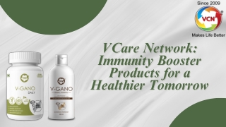 VCare Network: Immunity Booster Products for a Healthier Tomorrow