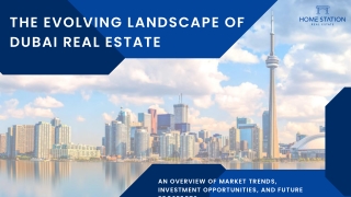 The Evolving Landscape of Dubai Real Estate