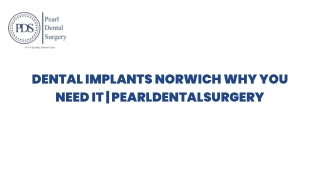 Dental Implants Norwich Why You Need it  PearlDentalSurgery