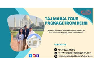 Taj Mahal Tour Package From Delhi