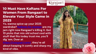 10 Must Have Kaftans For Women From Rangaari to Elevate Your Style Game in 2025