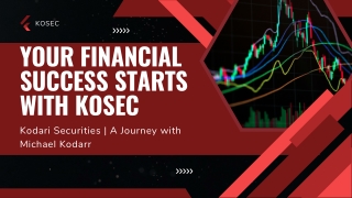Your Financial Success Starts with KOSEC — Kodari Securities  A Journey with Michael Kodari