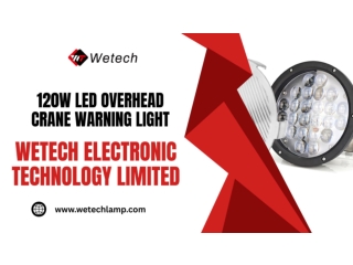 120W LED Overhead Crane Warning Light - Wetechlamp.com