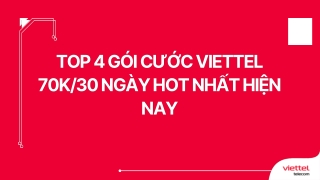 Top 4 gói cước Viettel 70K30 ngày HOT nhất hiện nay