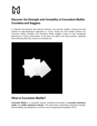 Discover the Strength and Versatility of Corundum Mullite Crucibles and Saggars