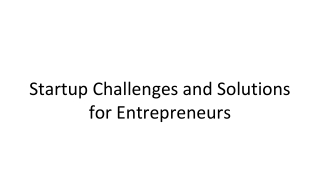 6 Serious Startup Challenges & Tips to Fix Them