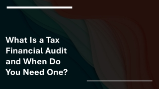 What Is a Tax Financial Audit and When Do You Need One?