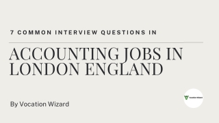 7 Common Interview Questions in Accounting Jobs in London England