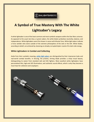 A Symbol of True Mastery With The White Lightsaber’s Legacy