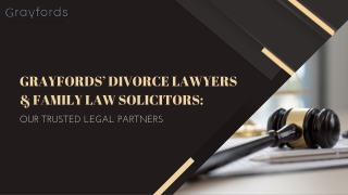 Grayfords’ Divorce Lawyers & Family Law Solicitors Your Trusted Legal Partners