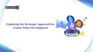 Exploring the Strategic Approach for Crypto Token Development ppt