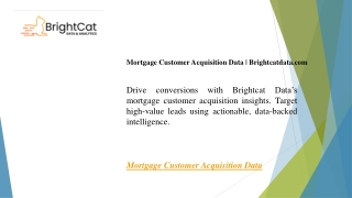 Mortgage Customer Acquisition Data  Brightcatdata.com