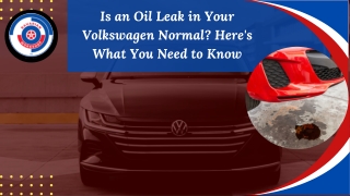 Is an Oil Leak in Your Volkswagen Normal Here's What You Need to Know