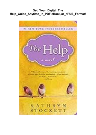 Get_Your_Digital_The Help_Guide_Anytime_in_PDF,eBook,or_ePUB_Format!