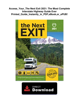 Access_Your_The Next Exit 2021: The Most Complete Interstate Highway Guide