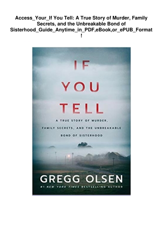 Access_Your_If You Tell: A True Story of Murder, Family Secrets, and the