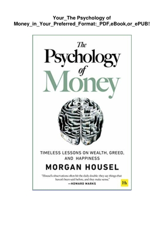 Your_The Psychology of Money_in_Your_Preferred_Format:_PDF,eBook,or_ePUB!