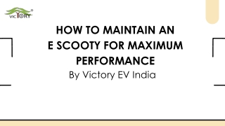 How to Maintain an  E Scooty for Maximum Performance