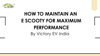 How to Maintain an  E Scooty for Maximum Performance