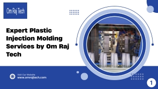 Expert Plastic Injection Molding Services by Om Raj Tech