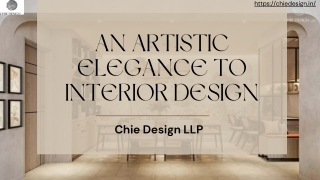 An Artistic Elegance to Interior Design - Chie Design LLP