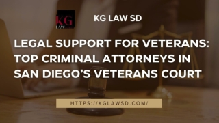 Legal Support for Veterans_ Top Criminal Attorneys in San Diego’s Veterans Court
