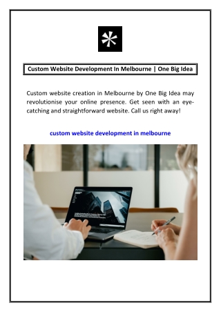 Custom Website Development In Melbourne  One Big Idea