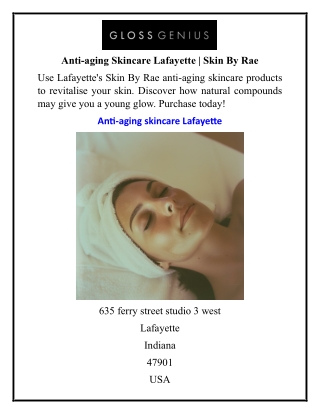 Anti-aging Skincare Lafayette Skin By Rae