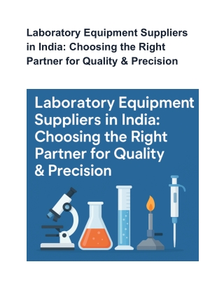 Laboratory Equipment Suppliers in India_ Choosing the Right Partner for Quality & Precision