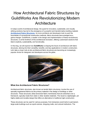 How Architectural Fabric Structures by GuildWorks Are Revolutionizing Modern Architecture