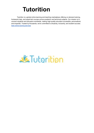 Tutorition is a global online learning and teaching marketplace offering on-demand tutoring, homework help, and expert-l