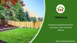 Comparez jusqu’à 3 soumissions sans frais pour vos travaux de clôture