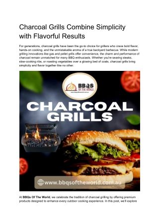 Charcoal Grills Combine Simplicity with Flavorful Results