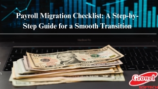 Payroll Migration Checklist A Step-by-Step Guide for a Smooth Transition -Growel