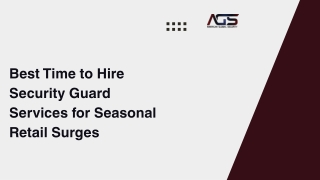 Best Time to Hire Security Guard Services for Seasonal Retail Surges