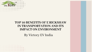 Top 10 Benefits of E Rickshaw in Transportation And Its Impact On Environment